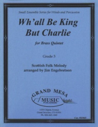 Wh'all Be King But Charlie - Brass Quintet