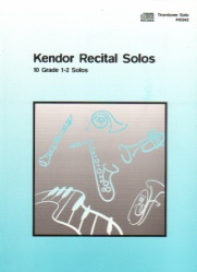 Kendor Recital Solos: Trombone - Trombone Part