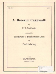 Breezin' Cakewalk - Trombone (or Euphonium T.C.) Duet