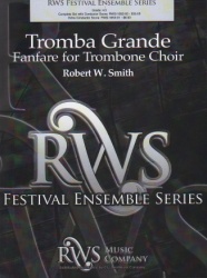 Tromba Grande - Fanfare for Trombone Choir