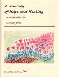 Journey of Hope and Healing, A - Solo Flute and Flute Choir