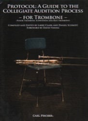 Protocol: A Guide to the Collegiate Audition Process - Trombone (or Euphonium or Bass Trombone)