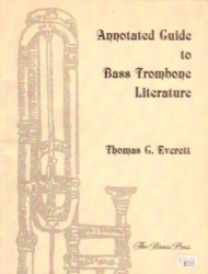 Annotated Guide to Bass Trombone Literature