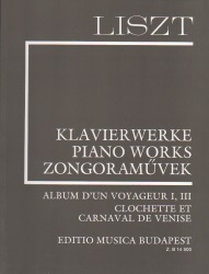 Piano Works: Album d'Un Voyageur I, III, Clechette et Carnaval de Venise - Piano