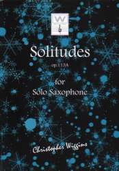 Solitudes, Op. 113A - Saxophone Unaccompanied