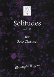 Solitudes, Op. 113A - Clarinet Unaccompanied