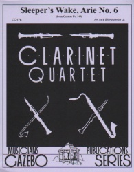Sleepers, Wake, Arie No. 6 - Clarinet Quartet
