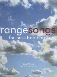 Rangesongs for Bass Trombone