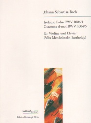 Prelude in E Major, BWV 1006/1 and Chaconne in D Minor, BWV 1004/5 - Violin and Piano