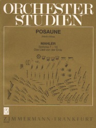 Orchestral Studies: Trombone - Mahler Nos. 7-10, Das Lied von der Erde