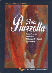 4 Tangos: Adios Nonino, Revirado, Milonga Del Angel, Fracanapa - Violin and Piano