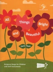 All Things Bright and Beautiful - Orff Instruments