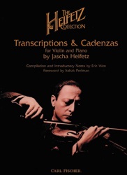 Heifitz Collection: Transcriptions and Cadenzas - Violin and Piano