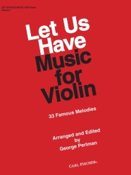 Let Us Have Music for Violin, Volume 1 - Violin and Piano