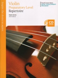 Royal Conservatory Violin Repertoire (2013) - Preparatory Level