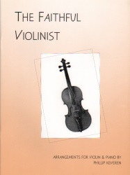 Faithful Violinist, Volume 1 - Violin and Piano
