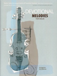Devotional Melodies for Violin (Bk/CD) - Violin (or Flute or Oboe) and Piano