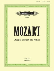 Adagio, Minuet and Rondo, K. 356 - Violin Trio