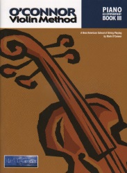 O'Connor Violin Method, Book 3 - Piano Accompaniment