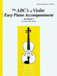 ABC's of Violin, Book 4 - Easy Piano Accompaniment