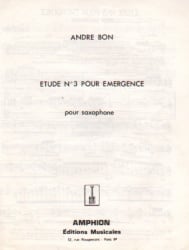 Etude No. 3 Pour Emergence - Sax Unaccompanied