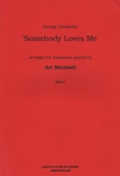 Somebody Loves Me - Sax Quartet SATB/AATB