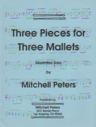 3 Pieces for 3 Mallets - Marimba Solo