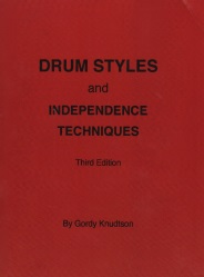Drum Styles and Independence Techniques, 3rd Edition - Snare Drum Method