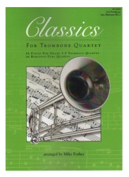 Classics for Trombone Quartet (or Baritone-Tuba Quartet) - 3rd Trombone (or Baritone)