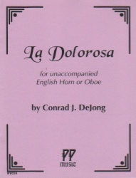 La Dolorosa - Oboe (or English Horn) Unaccompanied