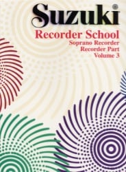 Suzuki Recorder School, Vol. 3 - Soprano Recorder
