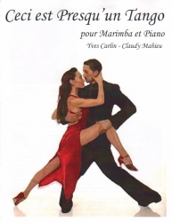Ceci est Presqu'un Tango - Marimba and Piano