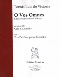 O Vos Omnes - Sax Quintet SATBBs/AATBB