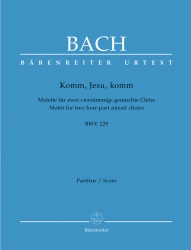 Komm, Jesu, komm: Motet, BWV 229 - Choral Score