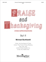 Praise and Thanksgiving, Set 8 - Organ Solo