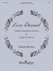 Love Eternal: 3 Wedding Hymns - Harp and Organ