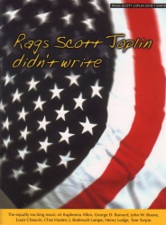 Rags Scott Joplin Didn't Write - Piano