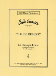 La Plus que Lente (The More than Slow) - Cello and Piano