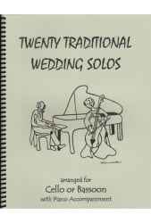 20 Traditional Wedding Solos - Cello (or Bassoon) and Piano