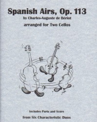 Spanish Airs, Op. 113 - Cello Duet