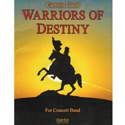 Warriors of Destiny - Concert Band