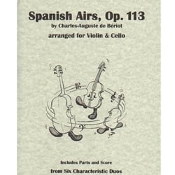 Spanish Airs, Op. 113 - Violin and Cello Duet