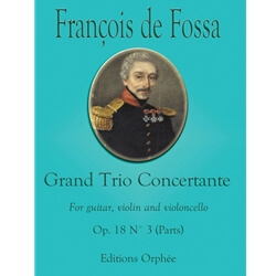 Grand Trio Concertante, Op. 18 No. 3 - Guitar, Violin and Cello (Parts)
