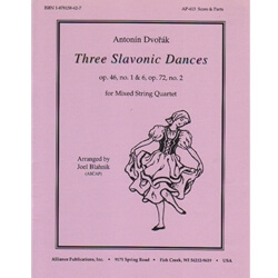 3 Slavonic Dances, Op. 46 Nos. 1 and 6, Op. 72 No. 2 - String Quartet