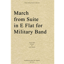 March from Suite in E Flat for Military Band - String Quartet (Score)