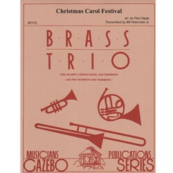 Christmas Carol Festival - Trumpet, Horn (or Trumpet) and Trombone