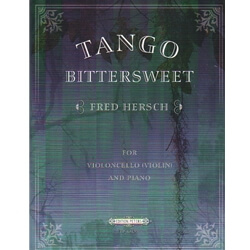 Tango Bittersweet - Cello (or Violin) and Piano