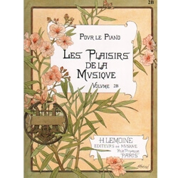 Les Plaisirs de la Musique (Pleasures of Music) Volume 2B - Piano