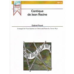Cantique de Jean Racine, Op. 11 - Flute Quartet (or Choir) and Piano