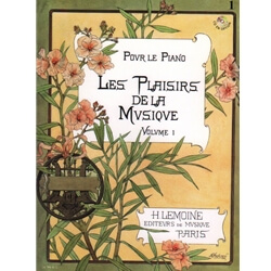 Les Plaisirs de la Musique (Pleasures of Music) Volume 1A - Piano